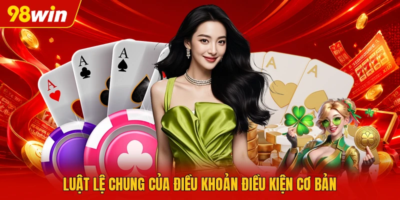 Luật lệ chung của điều khoản điều kiện cơ bản